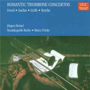 David / Sachse / Gräfe / Reiche - Virtuose Posaunenkonzerte Der Romantik download flac