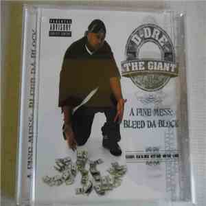 D-Dre The Giant - A Fine Mess:Bleed Da Block download flac