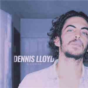 Dennis Lloyd  - Nevermind FLAC album