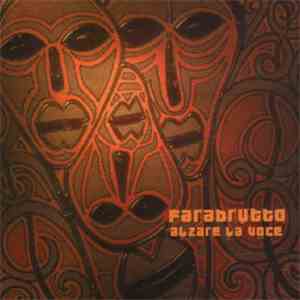 Farabrutto - Alzare La Voce download flac