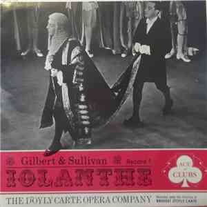 Gilbert & Sullivan, D'Oyly Carte Opera Company, The - Iolanthe Record 1 download flac