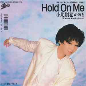 小比類巻かほる - Hold On Me download flac
