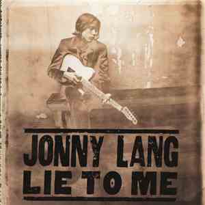 Jonny Lang - Lie To Me download flac