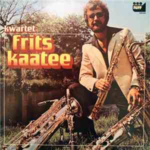 Kwartet Frits Kaatee - Kwartet Frits Kaatee download flac