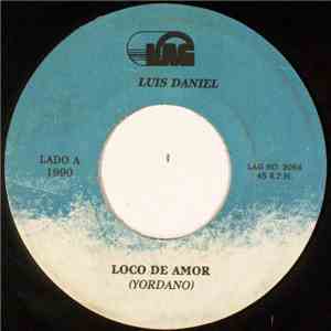 Luis Daniel  - Loco De Amor / Maria Tomasa download flac