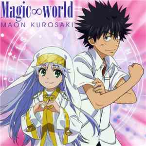 Maon Kurosaki - Magic∞World download flac