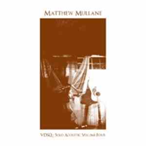 Matthew Mullane - VDSQ - Solo Acoustic Volume Four download flac