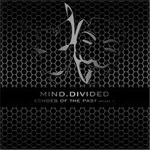Mind.Divided - Echoes Of The Past (Phase 1) download flac