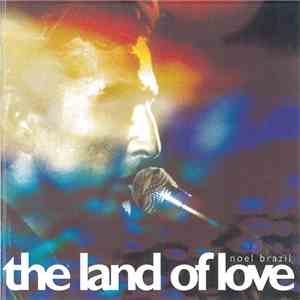 Noel Brazil - The Land Of Love download flac
