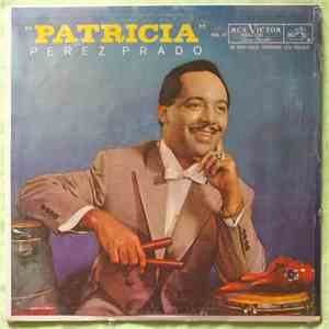 Perez Prado Y Su Orquesta - Patricia download flac