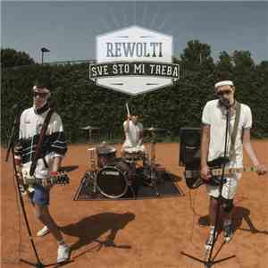 Rewolti - Sve Što Mi Treba download flac