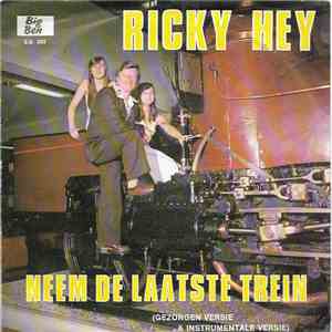 Ricky Hey - Neem De Laatste Trein download flac
