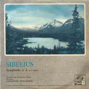 Sibelius - Orchestre Du Festival De Vienne Direction : Christian Voechting - Symphonie N° 2 En Ré Majeur, Op. 43 download flac