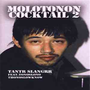 Tantr Slangrr Feat. Tono Slono, Thono Slowknow - Molotonon Cocktail 2 download flac