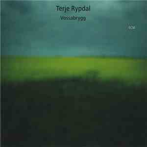 Terje Rypdal - Vossabrygg download flac