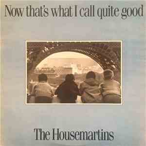 The Housemartins - Now That's What I Call Quite Good download flac