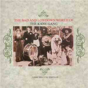 The Kane Gang - The Bad And Lowdown World Of The Kane Gang download flac