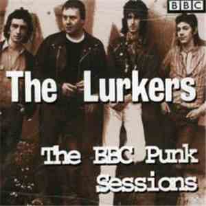 The Lurkers - The BBC Punk Sessions download flac