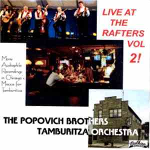 The Popovich Brothers Tamburitza Orchestra - Live At The Rafters Volume 2 download flac