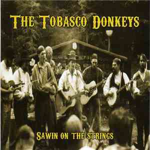 The Tobasco Donkeys - Sawin On The Strings download flac
