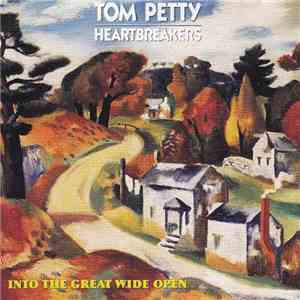 Tom Petty And The Heartbreakers - Into The Great Wide Open download flac
