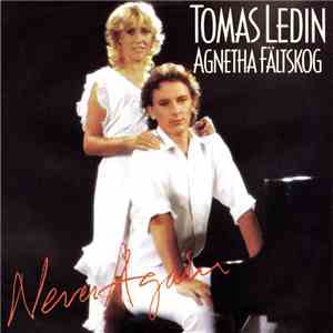 Tomas Ledin, Agnetha Fältskog - Never Again download flac