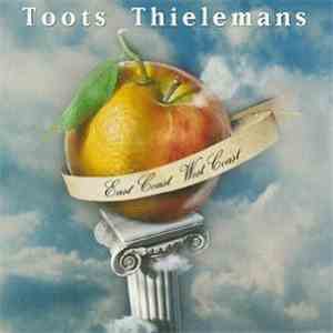 Toots Thielemans - East Coast West Coast download flac