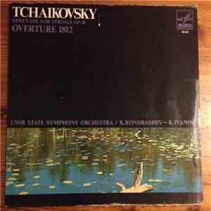 USSR State Symphony Orchestra, K. Kondrashin / K. Ivanov - Serenade For Strings, Op. 48 / Overture 1812 download flac