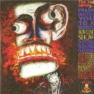 Various - The 2nd Coming ... Frank Invites You To A Sonic Bowlingshow! download flac