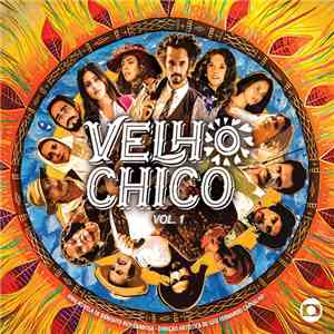 Various - Velho Chico - Vol.1 (Trilha Sonora Da Novela) download flac