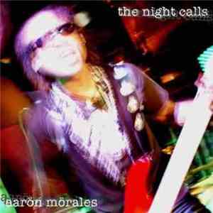 Aaron Morales - The Night Calls download flac