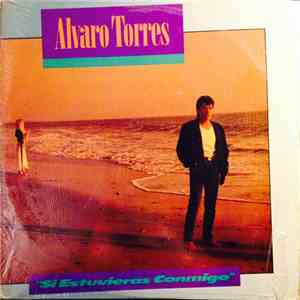 Alvaro Torres - Si Estuvieras Conmigo download flac