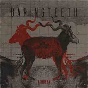 Baring Teeth - Atrophy download flac