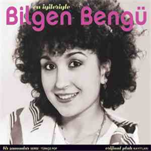 Bilgen Bengü - En İyileriyle Bilgen Bengü download flac