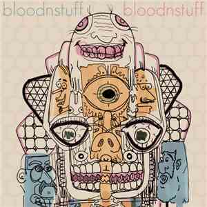 Bloodnstuff - Bloodnstuff download flac