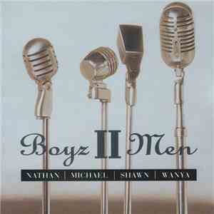 Boyz II Men - Nathan, Michael, Shawn, Wanya download flac