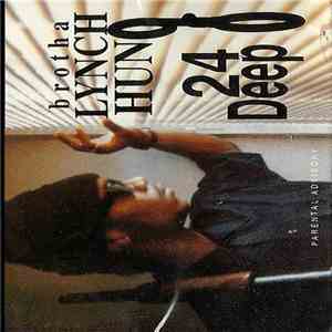 Brotha Lynch Hung - 24 Deep download flac
