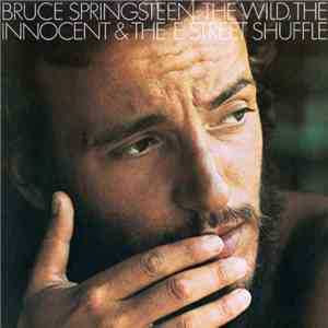 Bruce Springsteen - The Wild, The Innocent & The E Street Shuffle download flac