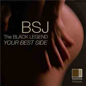 BSJ The Black Legend - Your Best Side download flac