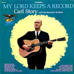 Carl Story - My Lord Keeps A Record download flac