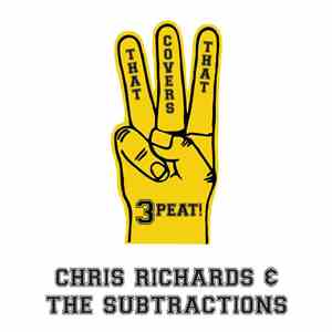 Chris Richards & The Subtractions - 3peat! - That Covers That download flac