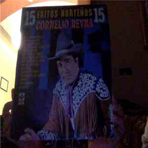 Cornelio Reyna - 15 Exitos Norteños 15 download flac