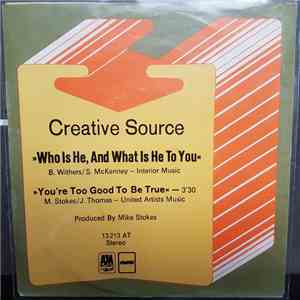 Creative Source - Who Is He, And What Is He To You download flac