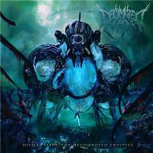 Decimated Humans - Dismantling The Decomposed Entities download flac