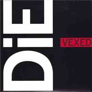 Die  - Vexed download flac