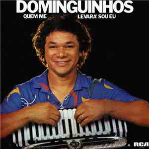 Dominguinhos - Quem Me Levará Sou Eu download flac
