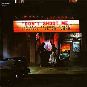 Elton John - Don't Shoot Me I'm Only The Piano Player download flac