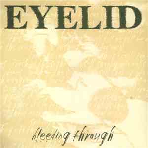 Eyelid - Bleeding Through download flac