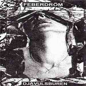 Feberdröm - Djävulsburen download flac