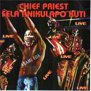 Fela Anikulapo Kuti - Chief Priest Fela Anikulapo Kuti download flac